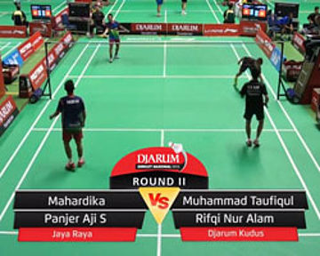 Mahardika/Panjer Aji Siloka (JAYA RAYA) VS M. Taufiqul Hafizh/Rifqi Nur Alam (DJARUM KUDUS)