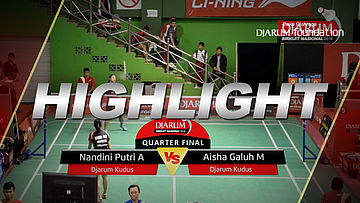 Nandini Putri A (Djarum Kudus) VS Aisha Galuh M (Djarum Kudus) 