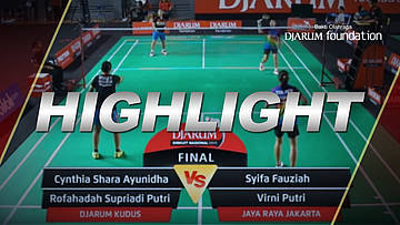 Syifa Fauziah/Virni Putri (Jaya Raya Jakarta) VS Cynthia Shara A/Rofahadah Supriadi P (Djarum Kudus)