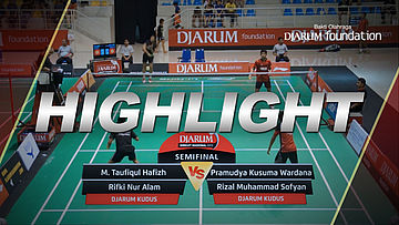 M. Taufiqul Hafizh/Rifki Nur Alam (Djarum Kudus) VS Pramudya Kusuma Wardana/Rizal Muhammad Sofyan (Djarum Kudus)