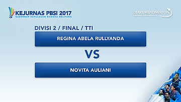 KEJURNAS PBSI 2017 | F - TTI | Regina VS Novita