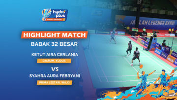 Highlight Match Day 2 - Ketut Aira Cerlania (DJARUM KUDUS) VS Syahra Aura Febryani (PRIMA LESTARI, WAJO)