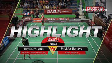 Hera Desi Ana (Mutiara Cardinal Bandung) VS Priskila Siahaya (Exist Jakarta)