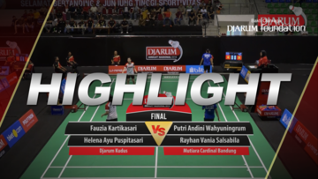 Putri Andini Wahyuningrum/Rayhan Vania Salsabila (Mutiara Cardinal Bandung) VS Fauzia Kartikasari/Helena Ayu Puspitasari (Djarum Kudus)