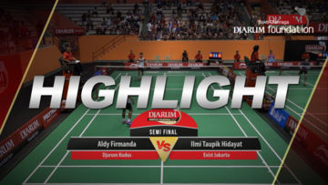 Ilmi Taupik Hidayat (Exist Jakarta) VS Aldy Firmanda (Djarum Kudus)