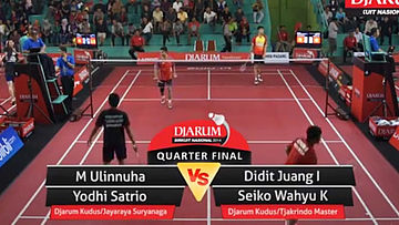 Muhammad Ulinnuha/Yodhi Satrio (PB. DJARUM KUDUS/PB. JAYA RAYA SURYANAGA) VS Didit Juang Indrianto/Seiko Wahyu Kusdianto (PB. DJARUM KUDUS/PB. TJAKRINDO MASTER)
