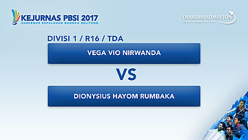 KEJURNAS PBSI 2017 | DIVISI 1 | R16 - TDA | Vega VS Dionysius
