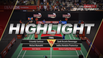 Crisandy Santosa/Melani Mamahit (Exist Jakarta) VS Zank Oscario Dewangga/Indira Hendzie Pramestya (Mutiara Cardinal Bandung)