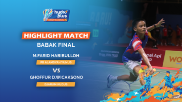Highlight Match Final - Muhammad Farid Habibulloh (ALAMSYAH YUNUS BADMINTON CLUB) VS Ghoffur Dermawan Wicaksono (DJARUM, KUDUS)