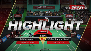 Sri Fatmawati (Jaya Raya Abadi) VS Wulan Cahya Utami (Djarum Kudus) 