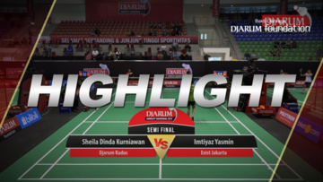 Sheila Dinda Kurniawan (Djarum Kudus) VS Imtiyaz Yasmin (Exist Jakarta)