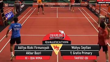 Aditya Rizki Firmansyah/Akbar Basri (HI QUA WIMA) VS Wahyu Septian/Y. Gratio Primary (TAHFIDZ-QU)