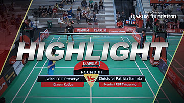 Wisnu Yuli Prasetyo (Djarum Kudus) VS Christofel Patricia Karinda (Mentari RBT Tangerang)
