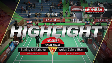 Bening Sri Rahayu (Exist Jakarta) VS Wulan Cahya Utami (Djarum Kudus) 